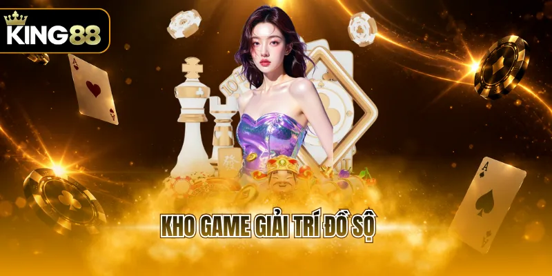 Kho game giải trí đồ sộ